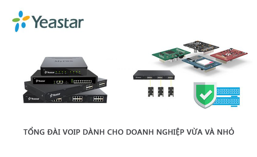 Tổng đài VoIP Yeastar S-series quản lý hệ thống điện thoại dể dàng
