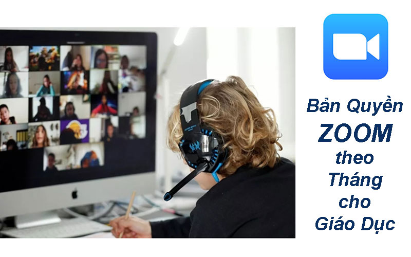 Cung cấp bản quyền tài khoản Zoom 1 tháng cho giáo dục, đào tạo