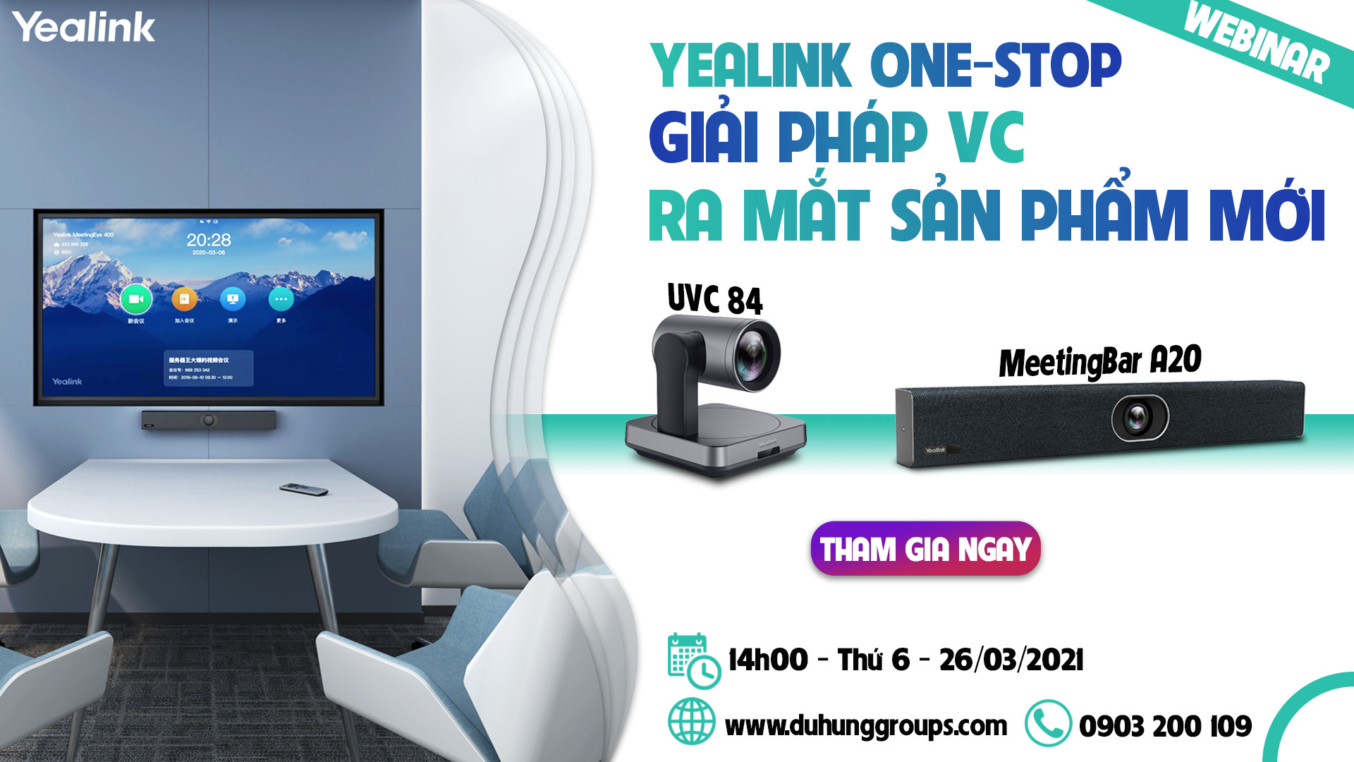 [Webinar] Giải pháp hội nghị truyền hình và ra mắt sản phẩm mới của Yealink