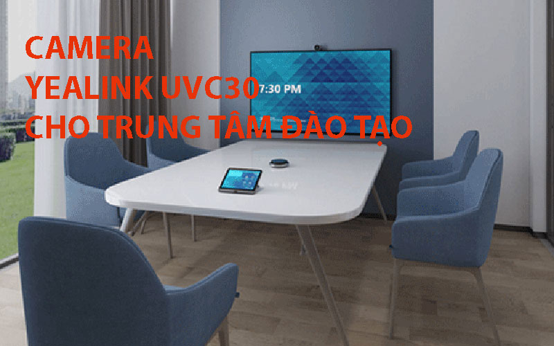 Tại sao nên chọn Camera Yealink UVC30 cho các trung tâm đào tạo?