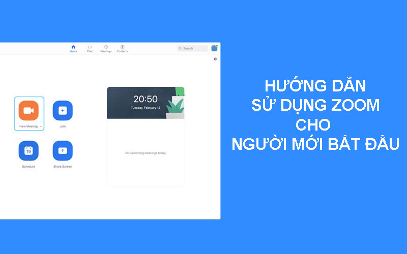 Hướng Dẫn sử dụng Zoom cho người mới bắt đầu