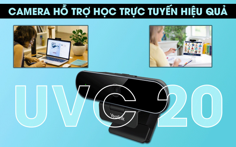 Yealink UVC20 camera hỗ trợ học trực tuyến hiệu quả