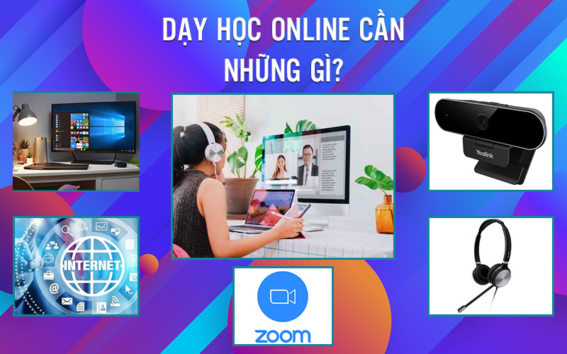 thiết bị cần thiết để dạy học online hiệu quả tại nhà