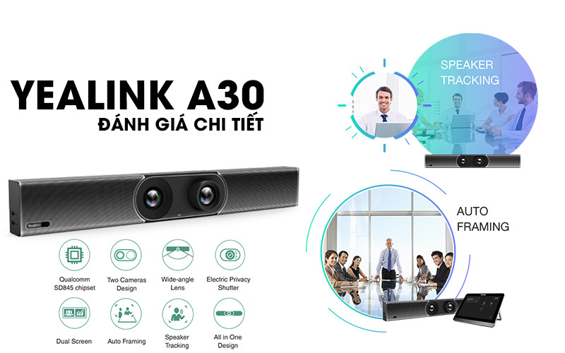 Đánh giá chi tiết nhất về thiết bị hội nghị Yealink MeetingBar A30
