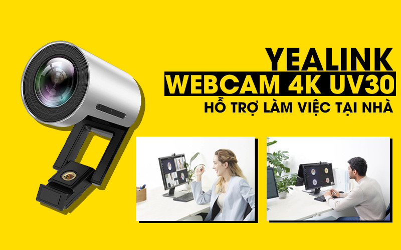 Webcam 4K của Yealink hỗ trợ làm việc tại nhà