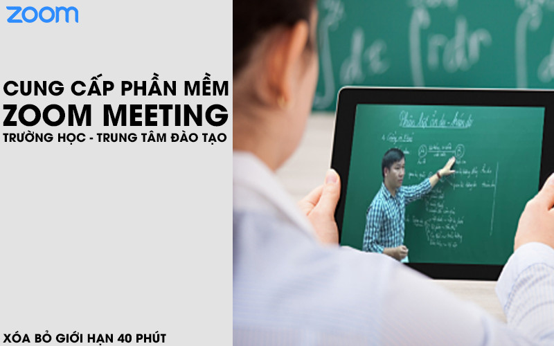 Cung cấp phần mềm Zoom giảng dạy trực tuyến cho trường học, trung tâm đào tạo