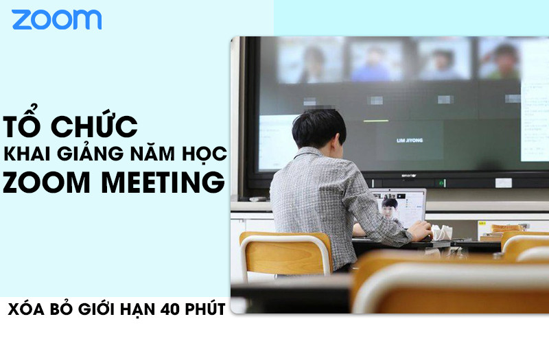 Cách tổ chức khai giảng online năm học 2021-2022 bằng Zoom Meeting