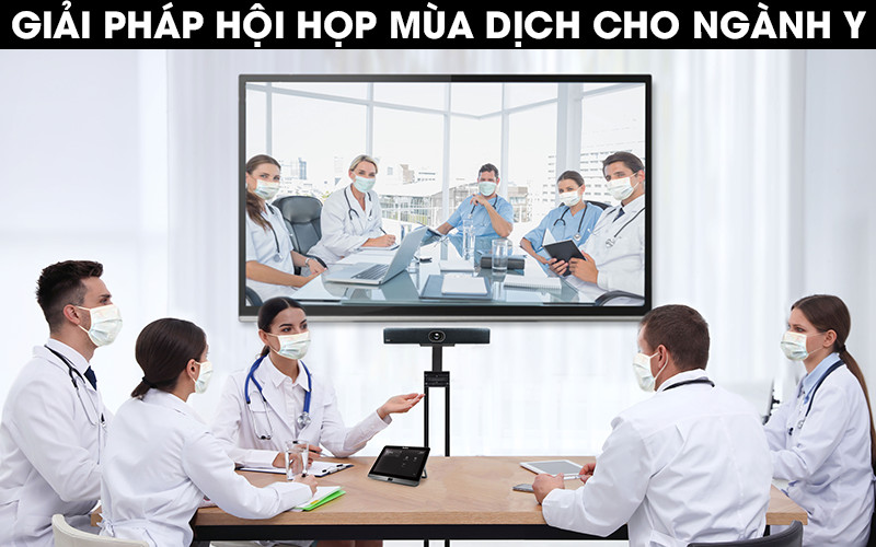 Giải pháp hội họp cho ngành y tế mùa dịch