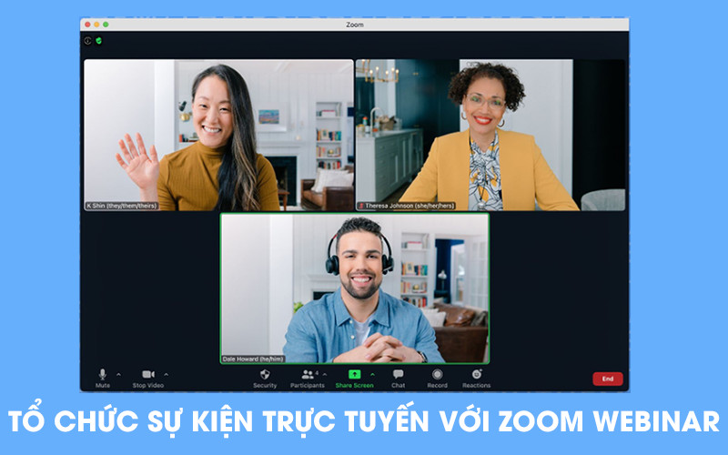 Tổ chức sự kiện trực tuyến với Zoom Webinar