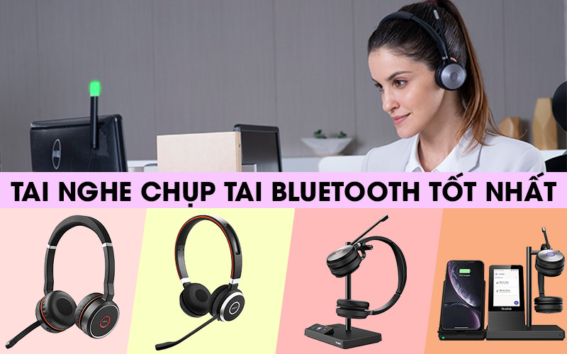 Tai nghe chụp tai Bluetooth tốt nhất
