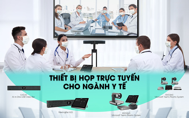 thiết bị họp trực tuyến cho y tế