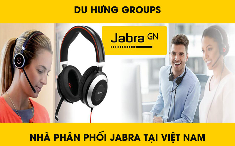 Du Hưng Group - Nhà phân phối Jabra tại Việt Nam