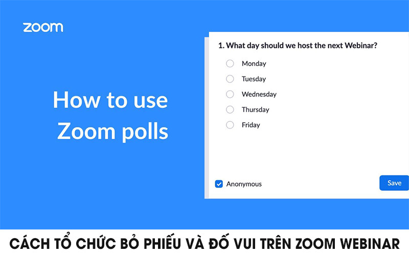 Cách tổ chức bỏ phiếu và đố vui trên Zoom Webinar