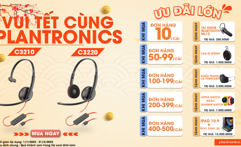 [CHƯƠNG TRÌNH KHUYẾN MÃI] VUI TẾT CÙNG PLANTRONICS