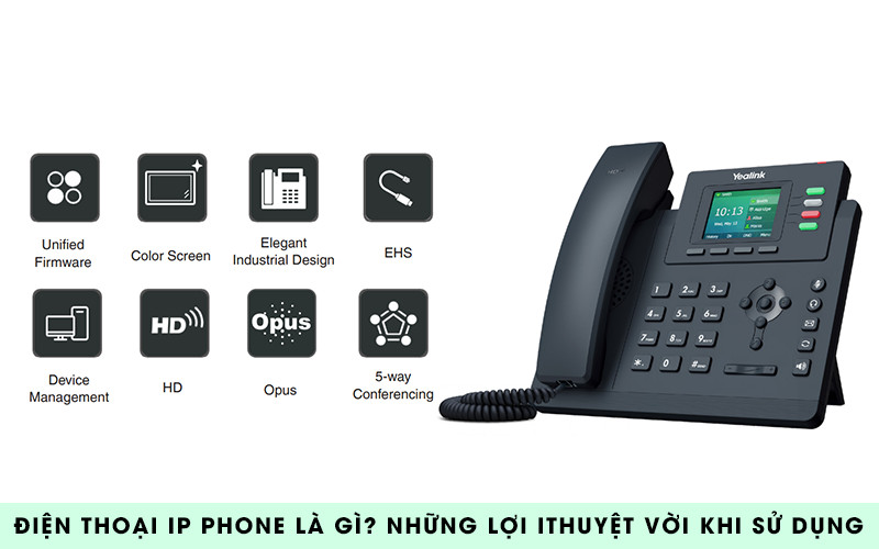 Điện thoại IP phone là gì? những lợi ích tuyệt vời khi sử dụng?