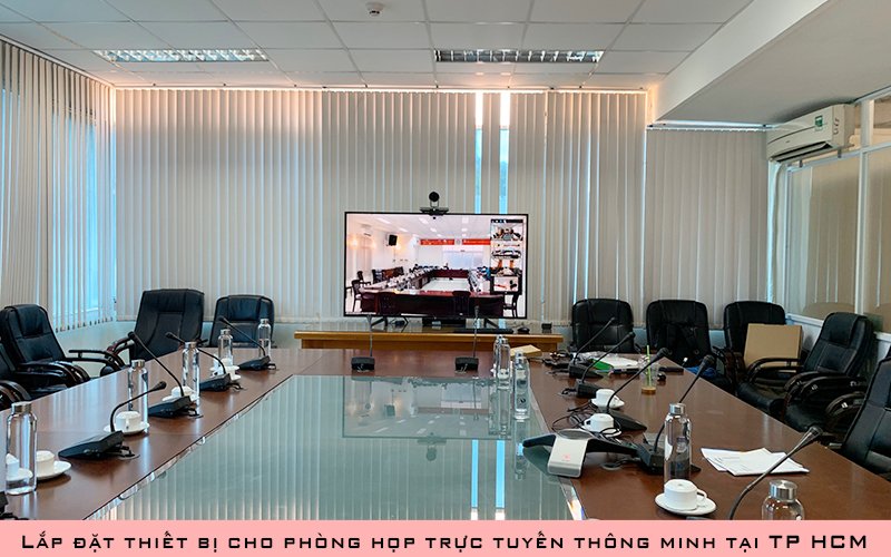 Lắp đặt thiết bị cho phòng họp trực tuyến thông minh tại TP HCM