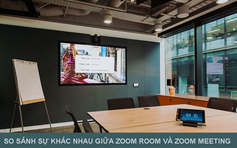 So sánh Zoom Room và Zoom Meeting
