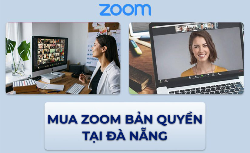 Mua phần mềm Zoom bản quyền tại Đà Nẵng