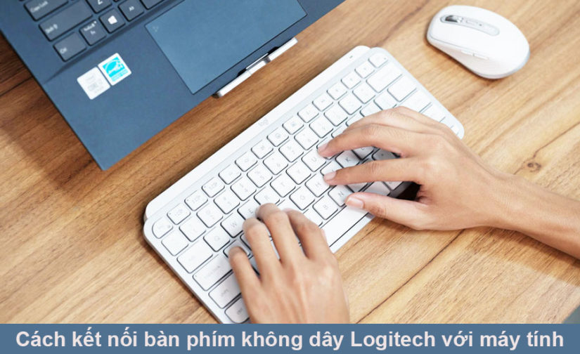 Cách kết nối bàn phím không dây Logitech với máy tính