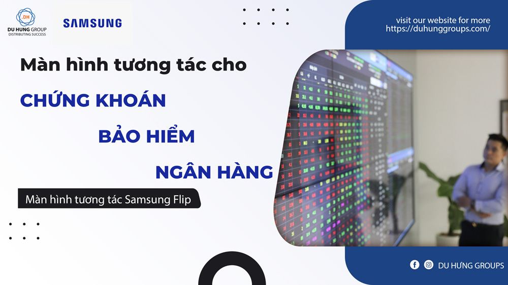 Màn hình tương tác cho Chứng khoán, bảo hiểm, ngân hàng