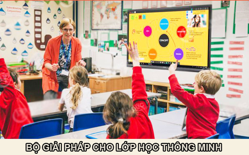 BỘ GIẢI PHÁP CHO LỚP HỌC THÔNG MINH