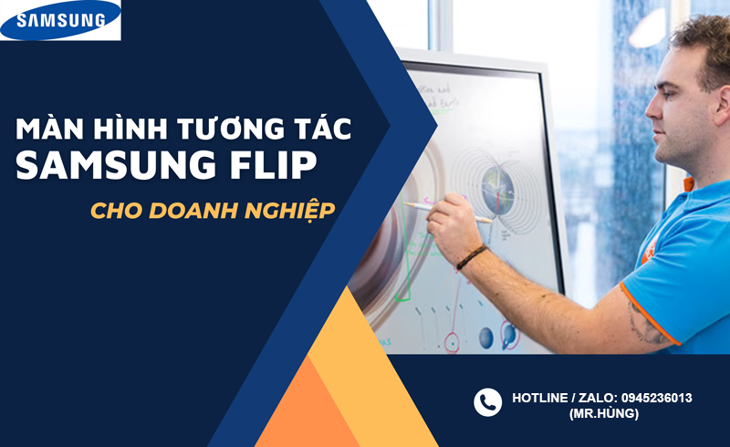 Màn hình Tương tác Samsung Flip dành cho doanh nghiệp