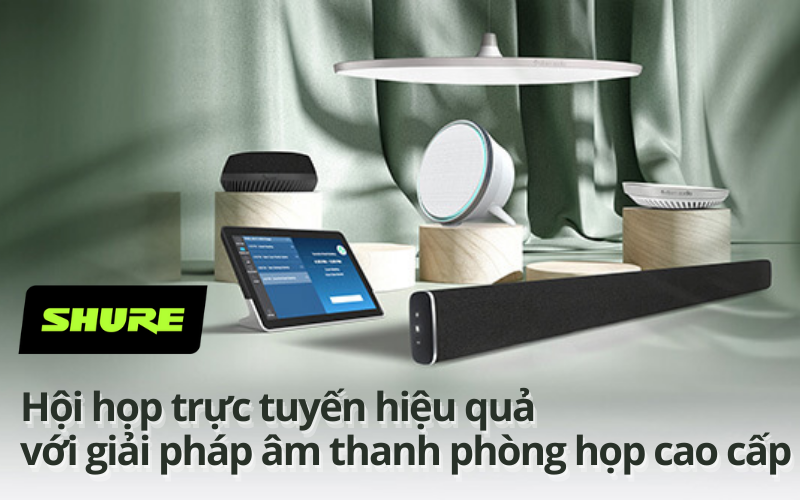 Hội họp trực tuyến hiệu quả với giải pháp âm thanh phòng họp cao cấp