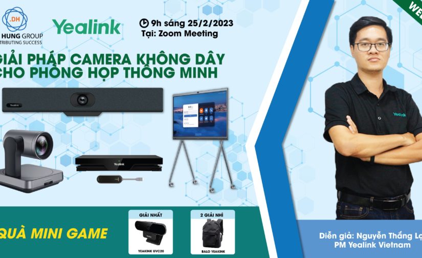 WEBINAR GIẢI PHÁP CAMERA CHO PHÒNG HỌP THÔNG MINH – THAM GIA NGAY, NHẬN QUÀ LIỀN TAY