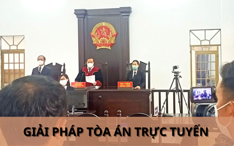 Giải pháp tòa án trực tuyến