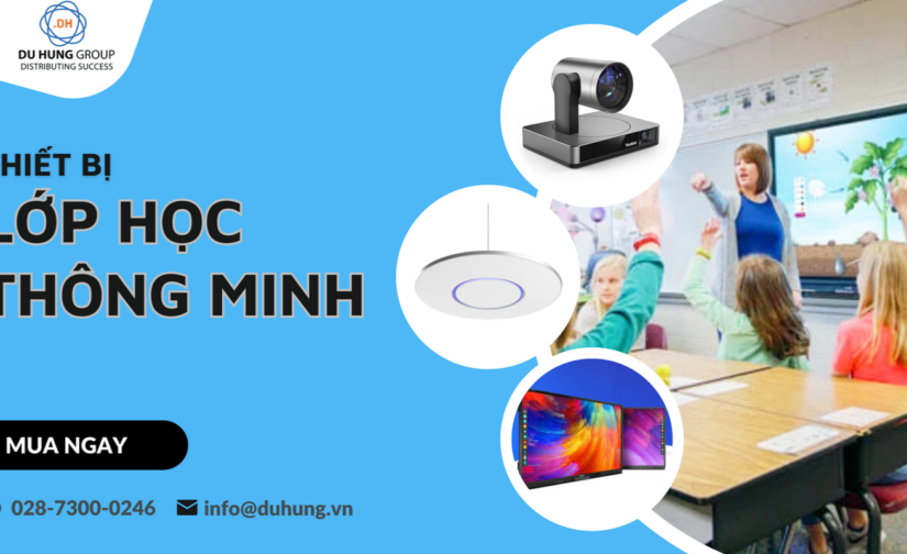 Thiết bị cho lớp học thông minh