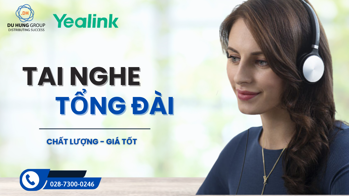 Tai nghe tổng đài giá rẻ, chất lượng tốt nhất