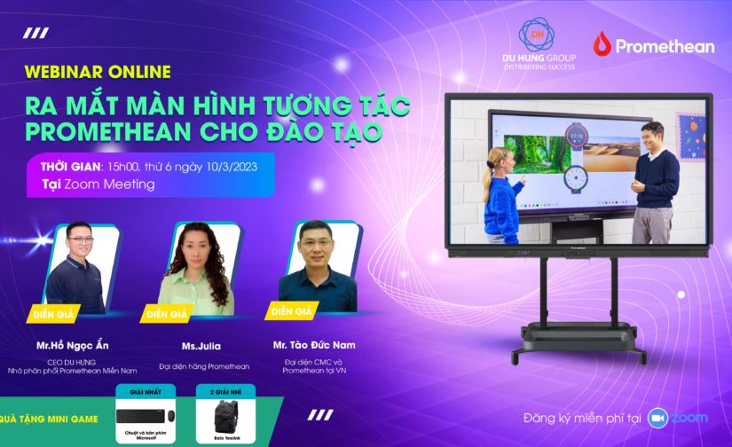 WEBINAR RA MẮT MÀN HÌNH TƯƠNG TÁC PROMETHEAN CHO ĐÀO TẠO – THAM GIA NGAY, NHẬN QUÀ LIỀN TAY
