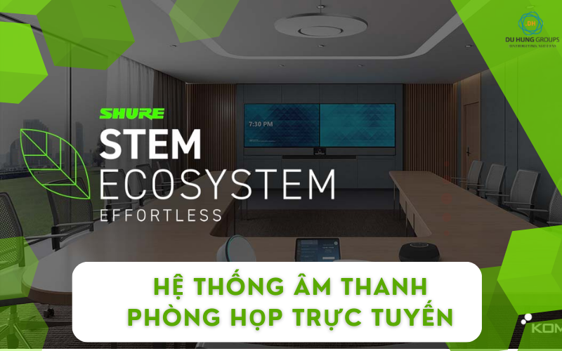 Hệ thống âm thanh phòng họp trực tuyến