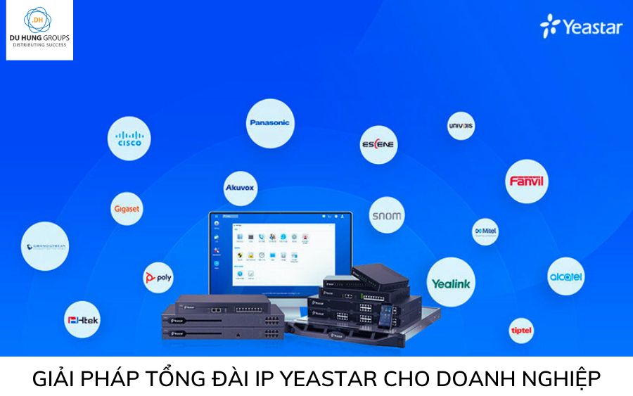 Giải pháp Tổng đài IP Yeastar cho doanh nghiệp