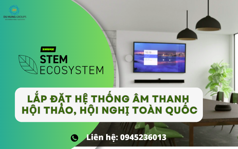 Lắp đặt hệ thống âm thanh hội thảo, hội nghị toàn quốc