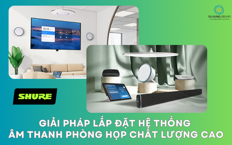 Giải pháp lắp đặt hệ thống âm thanh phòng họp chất lượng cao