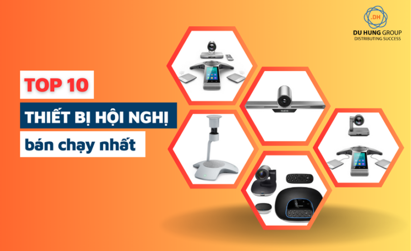 Top 10 thiết bị hội nghị truyền hình bán chạy nhất hiện nay