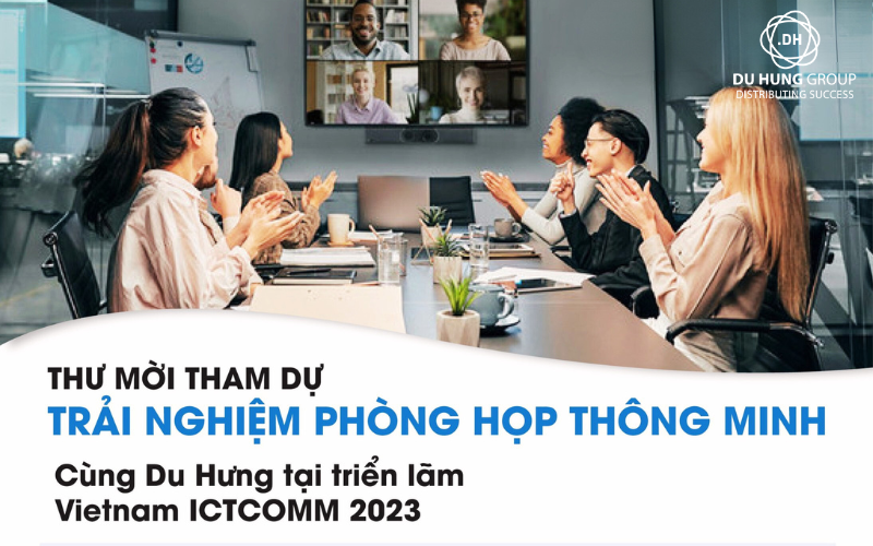THƯ MỜI THAM QUAN GIAN HÀNG DU HƯNG TẠI TRIỂN LÃM VIETNAM ICTCOMM 2023