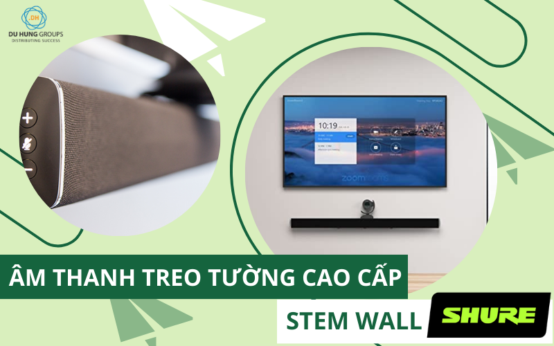 Âm thanh treo tường cao cấp Stem Wall – Shure