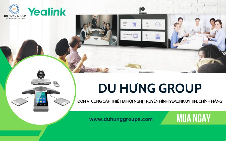 Đơn vị cung cấp thiết bị Hội nghị truyền hình Yealink uy tín, chính hãng