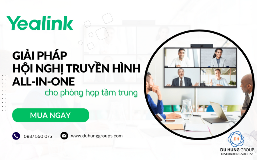 Giải pháp hội nghị truyền hình All-in-one cho phòng họp tầm trung