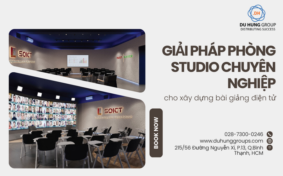Giải pháp phòng studio chuyên nghiệp cho xây dựng bài giảng điện tử