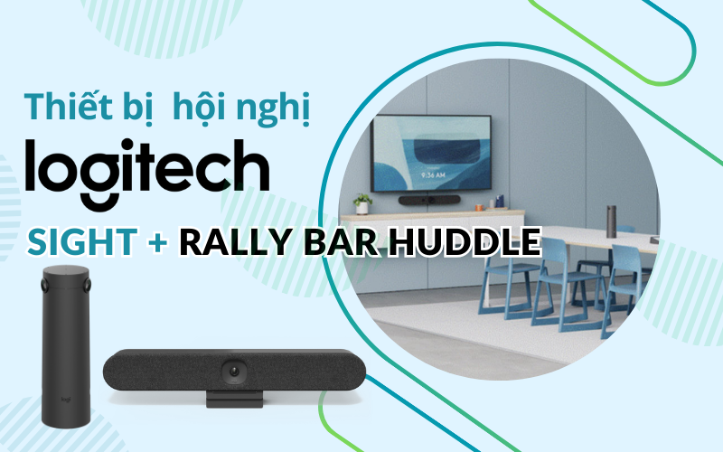 Thiết bị hội nghị Logitech Sight + Rally Bar Huddle