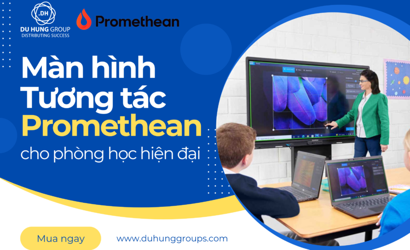 Màn hình tương tác Promethean cho phòng học hiện đại