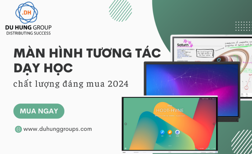 Màn hình tương tác dạy học chất lượng đáng mua 2024