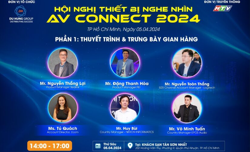 GIỚI THIỆU CÁC DIỄN GIẢ TẠI SỰ KIỆN “AV CONNECT 2024 – Hội nghị thiết bị nghe nhìn”