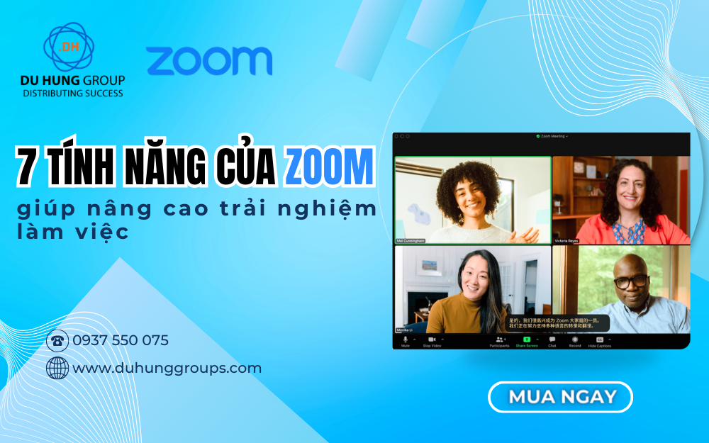 7 Tính năng của Zoom giúp nâng cao trải nghiệm làm việc
