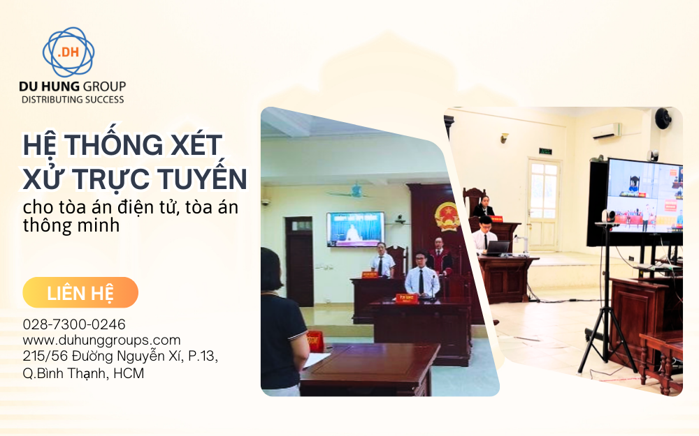 Hệ thống xét xử trực tuyến cho tòa án điện tử, tòa án thông minh