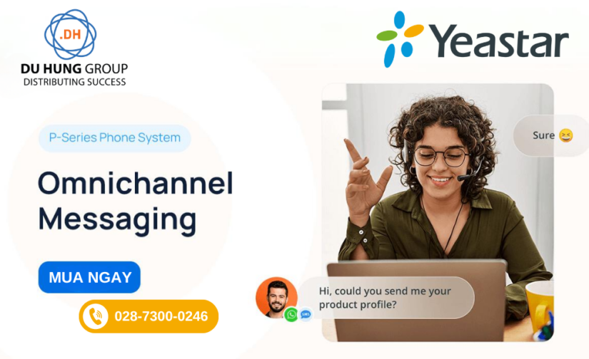 Giới thiệu giải pháp Omnichannel Messaging (nhắn tin đa kênh) của P-Series Phone System