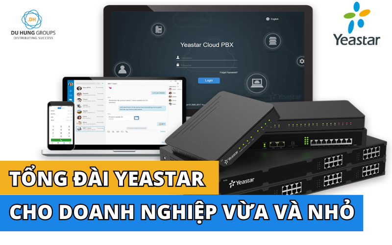 Tổng đài Yeastar cho doanh nghiệp vừa và nhỏ